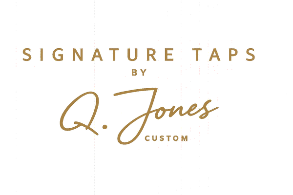 Signature Taps by Q. Jones